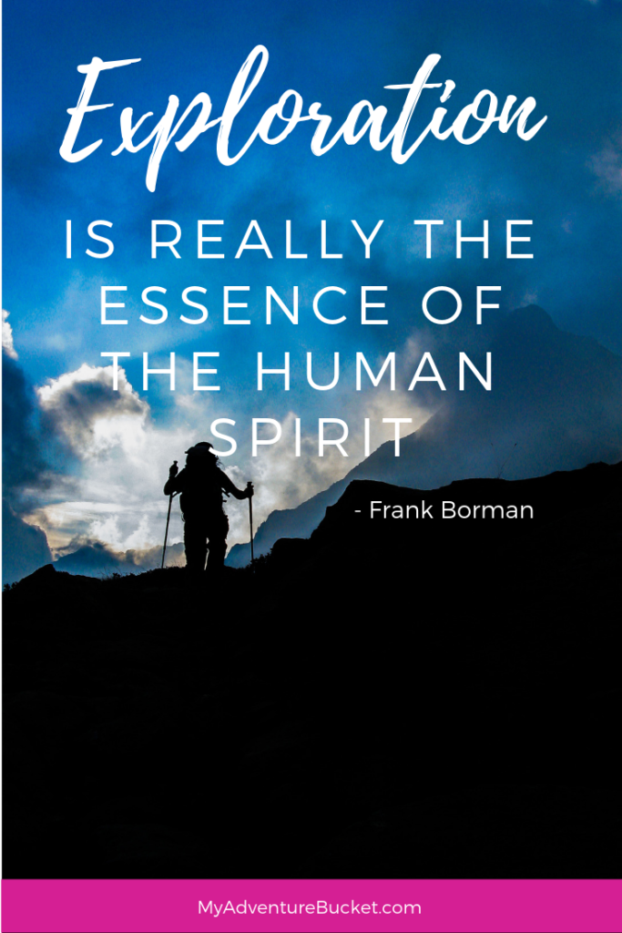 Exploration is really the essence of the human spirit. - Frank Borman 